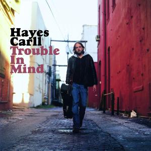 CD Shop - CARLL, HAYES TROUBLE IN MIND