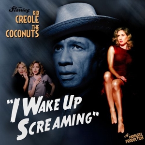 CD Shop - KID CREOLE & THE COCONUTS I WAKE UP SCREAMING