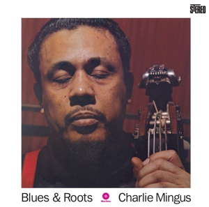 CD Shop - MINGUS, CHARLES BLUES AND ROOTS
