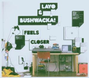 CD Shop - LAYO & BUSHWACKA FEELS CLOSER