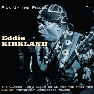 CD Shop - KIRKLAND, EDDIE PICK UP THE PIECES