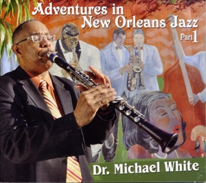 CD Shop - WHITE, DR MICHAEL ADVENTURES IN NEW ORLEANS