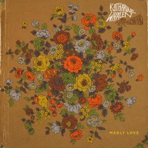 CD Shop - WHALEN, KATHARINE MADLY LOVE