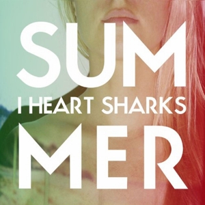 CD Shop - I HEART SHARKS SUMMER