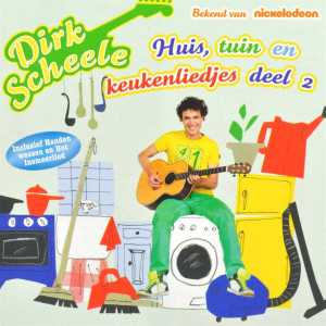 CD Shop - SCHEELE, DIRK HUIS, TUIN EN KEUKENLIEDJES 2