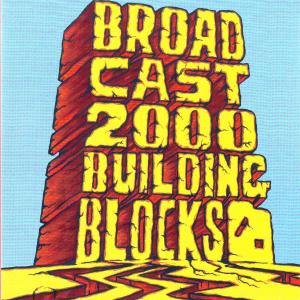 CD Shop - BROADCAST 2000 BUILDING BLOCKS