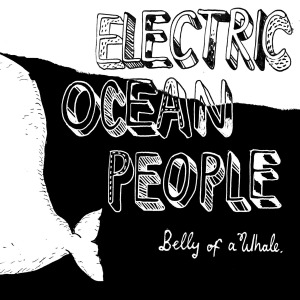 CD Shop - ELECTRIC OCEAN PEOPLE BELLY OF A WHALE