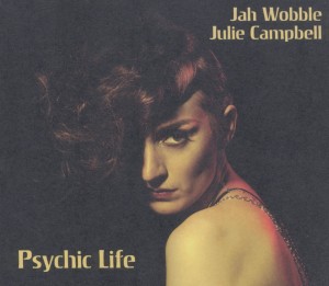 CD Shop - WOBBLE, JAH & JULIE CAMBE PSYCHIC LIFE
