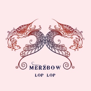 CD Shop - MERZBOW LOP LOP