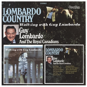 CD Shop - LOMBARDO, GUY & THE ROYAL LOMBARDO COUNTRY & WALTZING WITH GUY LOMBARDO