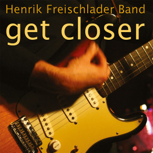 CD Shop - FREISCHLADER, HENRIK GET CLOSER
