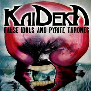 CD Shop - KAIDEKA FALSE IDOLS AND PYRITE THRONES