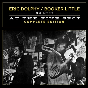 CD Shop - DOLPHY, ERIC AT THE FIVE SPOT COMPLETE EDITION