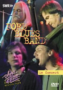 CD Shop - FORD BLUES BAND IN CONCERT -OHNE FILTER-