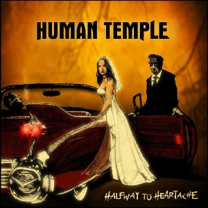 CD Shop - HUMAN TEMPLE HALFWAY TO HEARTACHE