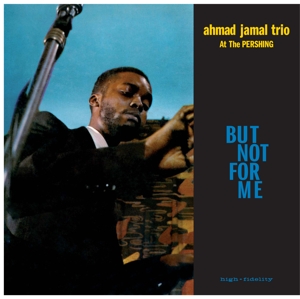 CD Shop - JAMAL, AHMAD -TRIO- BUT NOT FOR ME / LIVE AT THE PERSHING LOUNGE 1958