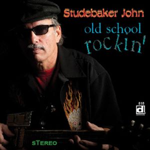 CD Shop - STUDEBAKER JOHN OLD SCHOOL ROCKIN\