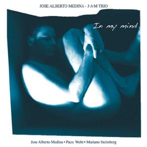 CD Shop - MEDINA, JOSE ALBERTO J-A-M TRIO FIRST PORTRAIT