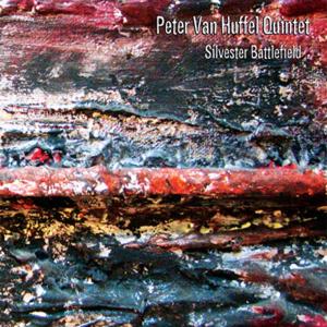 CD Shop - HUFFEL, PETER VAN -QUINTE SILVESTER BATTLEFIELD
