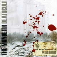 CD Shop - MONOLITH DEATHCULT, THE WHITE CREAMTOR