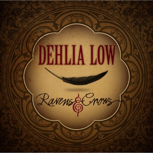 CD Shop - DEHLIA LOW RAVENS & CROWS