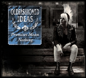 CD Shop - OLDFASHIONED IDEAS PROMISES MEAN NOTHING