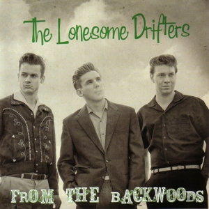 CD Shop - LONESOME DRIFTERS BACK FROM THE BACKWOODS