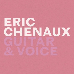 CD Shop - CHENAUX, ERIC GUITAR & VOICE