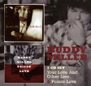 CD Shop - MILLER, BUDDY YOUR LOVE & OTHER LIES/POISON LOVE