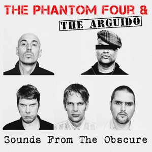 CD Shop - PHANTOM FOUR & THE ARGUID SOUNDS FROM THE OBSCURE