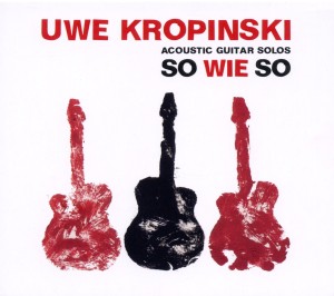 CD Shop - KROPINSKI, UWE SO WIE SO