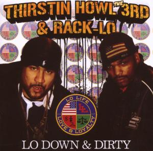 CD Shop - HOWL III, THIRSTIN & RACK LO DOWN & DIRTY