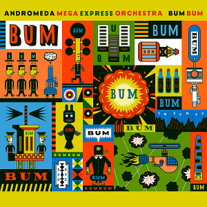 CD Shop - ANDROMEDA MEGA EXPRESS OR BUM BUM