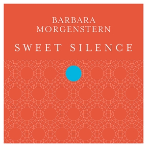 CD Shop - MORGENSTERN, BARBARA SWEET SILENCE