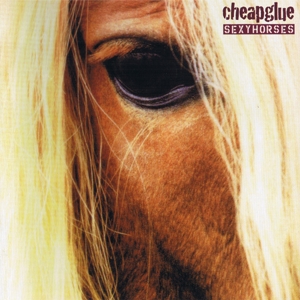 CD Shop - CHEAPGLUE SEXY HORSES