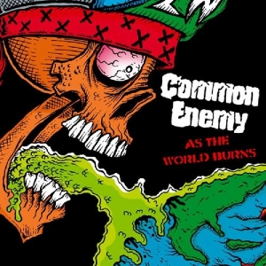 CD Shop - COMMON ENEMY AS THE WORLD BURNS