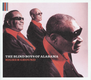 CD Shop - BLIND BOYS OF ALABAMA HIGHER GROUND
