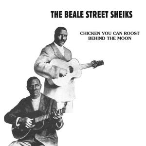 CD Shop - BEALE STREET SHEIKS CHICKEN YOU CAN ROOST BEHIND THE MOON