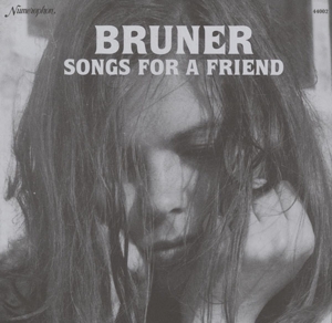 CD Shop - BRUNER SONGS FOR A FRIEND