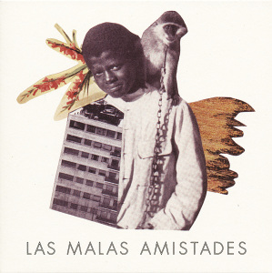 CD Shop - LAS MALAS AMISTADES MALEZA