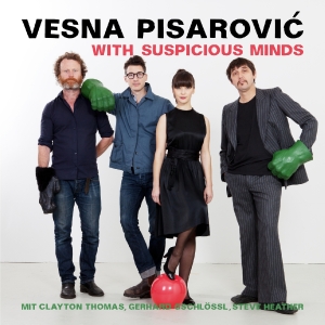 CD Shop - VESNA PISAROVIC WITH SUSPICIOUS MINDS