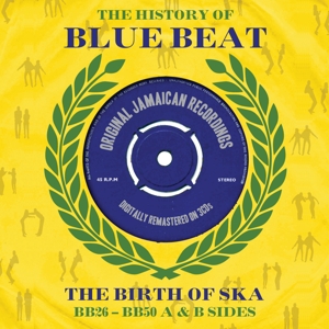 CD Shop - V/A HISTORY OF BLUE BEAT / THE BIRTH OF SKA BB26-BB50 A&B SIDES