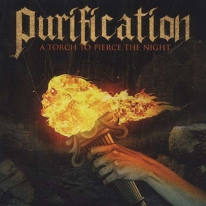 CD Shop - PURIFICATION TORCH TO PIERCE THE NIGHT