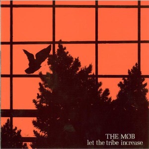 CD Shop - MOB LET THE TRIBE INCREASE