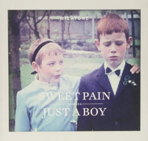 CD Shop - MICATONE SWEET PAIN/JUST A BOY REMIXES