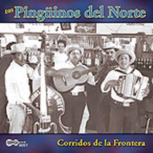 CD Shop - LOS PINGUINOS DEL NORTE CORRIDOS DE LA FRONTERA