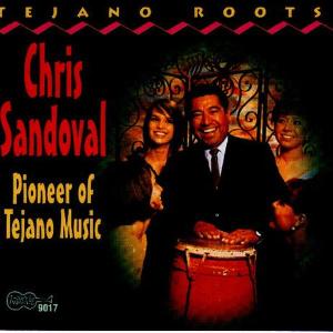 CD Shop - SANDOVAL, CHRIS PIONEER OF TEJANO MUSIC