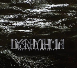 CD Shop - DYSRHYTHMIA TEST OF SUBMISSION