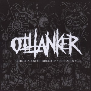 CD Shop - OILTANKER THE SHADOW OF GREED / CRUSADES
