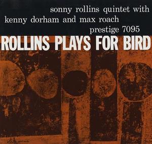 CD Shop - ROLLINS, SONNY ROLLINS PLAYS FOR BIRD